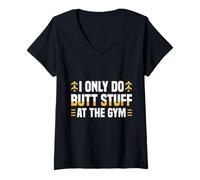 Donna I Only Do Butt Stuff At The Gym Funny Fitness Maglietta con Collo a V