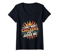 Donna I Only Want Chickens Don't Judge Me Farmer Backyard - Maglietta con Collo a V