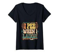 Donna I Pee When I Laugh Relatable Adult Embarrassing |- Maglietta con Collo a V