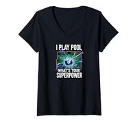 Donna I Play Pool What's Your Superpower 8 Ball Billiards Player Maglietta con Collo a V