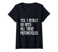 Donna I Really Need all Motorcycles Funny Biker Uomini Donne Bambini Maglietta con Collo a V
