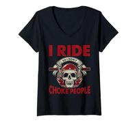 Donna I Ride So I Dont Choke Persone Biker Umorismo Maglietta con Collo a V