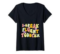 Donna I Speak Fluent Toddler asilo nido divertente insegnante citazioni scuola Maglietta con Collo a V