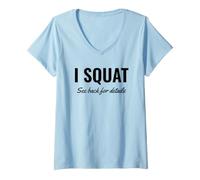 Donna I Squat See Back for Details Gym Workout This Is Why I Squat Maglietta con Collo a V