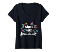 Donna I Stand with Humanity Supporto per la gentilezza Mondiale |- Maglietta con Collo a V