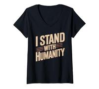 Donna I Stand with Humanity Supporto per la gentilezza Mondiale - Maglietta con Collo a V
