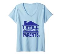 Donna I Still Live with My Parents Funny Maglietta con Collo a V
