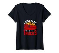 Donna I Still Play With Firetrucks Cool Graphic Fireman Design Maglietta con Collo a V