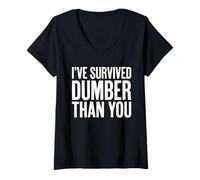 Donna I Survived Dumber Than You Funny Men Maglietta con Collo a V