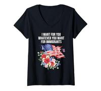 Donna I Want For You Whatever You Want for Immigrants Floral Flag Maglietta con Collo a V