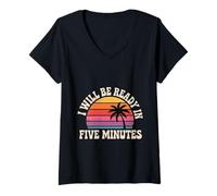 Donna I Will Be Ready in Five Minutes Routine procrastinatore |- Maglietta con Collo a V