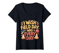 Donna I Wish Field Day Was Every Day School Games Fun Mood - Maglietta con Collo a V