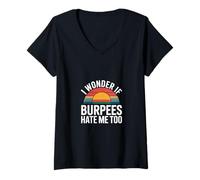 Donna I Wonder If Burpees Hate Me Too Workout Motivation ------ Maglietta con Collo a V