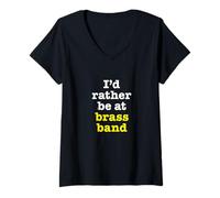 Donna "I'd Rather Be At Brass Band" Una Scherzo o Battuta Banda Maglietta con Collo a V