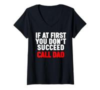 Donna If at first you don't succeed Call Dad Maglietta con Collo a V