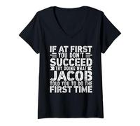 Donna If At First You Don't Succeed Try Doing What Funny Jacob Maglietta con Collo a V
