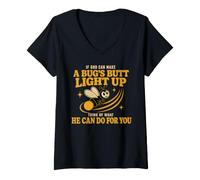 Donna If God Can Make A Bug’s Butt Light Up Christian Funny Maglietta con Collo a V