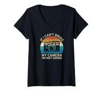Donna "If I Can't Bring My Camera I'm Not Going Photographer Funny Maglietta con Collo a V