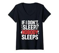 Donna If I Don't Sleep Nobody Sleeps Privato del Sonno Maglietta con Collo a V