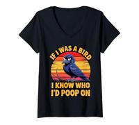 Donna If I Was a Bird I Know Who I'd Poop On Funny Quote Meme Maglietta con Collo a V