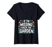 Donna If I'm Missing Check The Garden Piante da Giardiniere - Maglietta con Collo a V