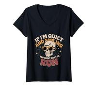 Donna If I'm Quiet And Smiling You Might Want To Run - Maglietta con Collo a V