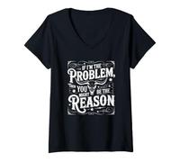 Donna If I'm The Problem Western Skull Sarcastico Rodeo Citazione Maglietta con Collo a V