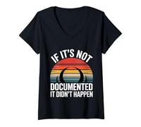 Donna If It's Not Documented It Didn't Happen Office Joke - Maglietta con Collo a V