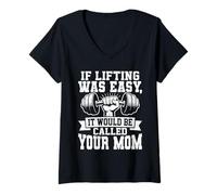 Donna If Lifting Was Easy It Would Be Called Your Mom Maglietta con Collo a V