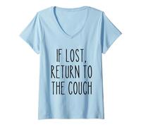 Donna If Lost Return to The Couch Pigro Divertente Detto Umorismo Maglietta con Collo a V