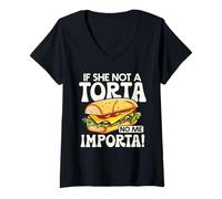 Donna If She Not A Torta No Me Importa Divertente Spanglish Food Humor Maglietta con Collo a V
