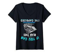 Donna If You Can Read This I've Capsized Maglietta con Collo a V