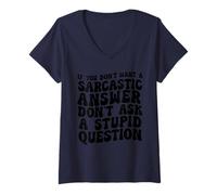 Donna If you don't want a sarcastic answer Maglietta con Collo a V