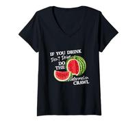 Donna If You Drink Do Not Drive Do The Watermelon Funny Crawl Maglietta con Collo a V
