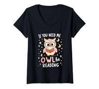 Donna If You Need Me Owl Be Reading Maglietta con Collo a V