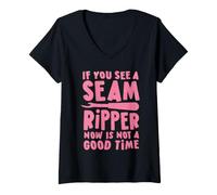 Donna If You See A Seam Ripper, Now Is Not A Good Time Maglietta con Collo a V