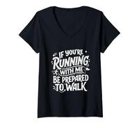 Donna If You're Running with Me Be Ready To Walk Funny Running Maglietta con Collo a V