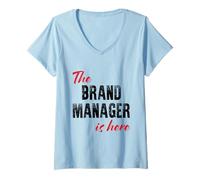 Donna Il Brand Manager è Qui - Divertente Maglietta con Collo a V