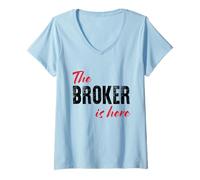 Donna Il Broker è Qui - Divertente Maglietta con Collo a V