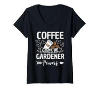 Donna Il caffè dà poteri al Giardiniere Maglietta con Collo a V