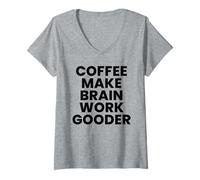 Donna Il caffè Fa Funzionare Il Cervello più Buono Maglietta con Collo a V