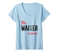 Donna Il Cameriere è Qui - Divertente Maglietta con Collo a V