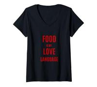 Donna Il Cibo è Il Mio Slogan gastronomico Divertente della Lingua d Amore Maglietta con Collo a V