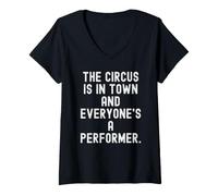 Donna Il Circo è in Città e Tutti Sono artisti Witty Maglietta con Collo a V