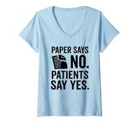 Donna Il documento Dice Che i pazienti Non Dicono di Sì Design Infermieristico Maglietta con Collo a V