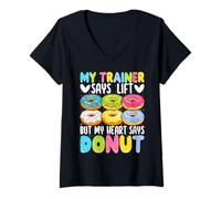 Donna Il mio allenatore dice Lift Buy My Heart dice Donut Maglietta con Collo a V