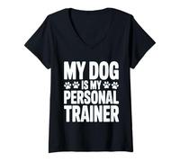 Donna Il Mio Cane è Il Mio Personal Trainer Divertente Cane Mamma papà Allenamento Maglietta con Collo a V