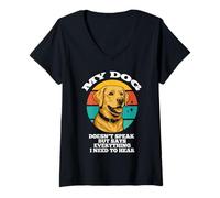 Donna Il mio cane non parla Labrador, simpatico amante dei cuccioli, proprietario del cucciolo Maglietta con Collo a V