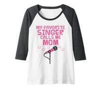 Donna Il mio cantante preferito mi chiama mamma, festa della mamma Maglia con Maniche Raglan