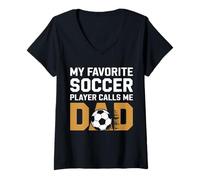 Donna Il Mio Giocatore Preferito Mi Chiama papà Soccer Dad Father's Day Kids Maglietta con Collo a V
